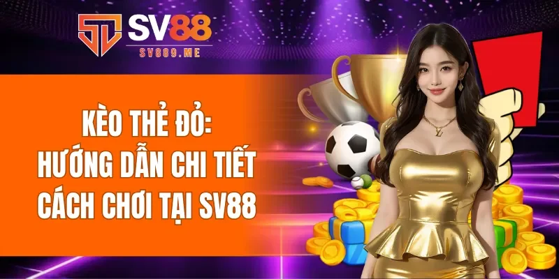 kèo thẻ đỏ