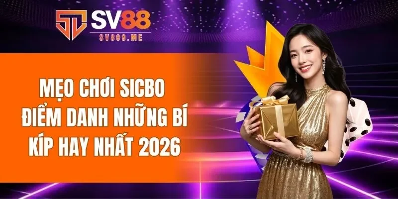 mẹo chơi sicbo